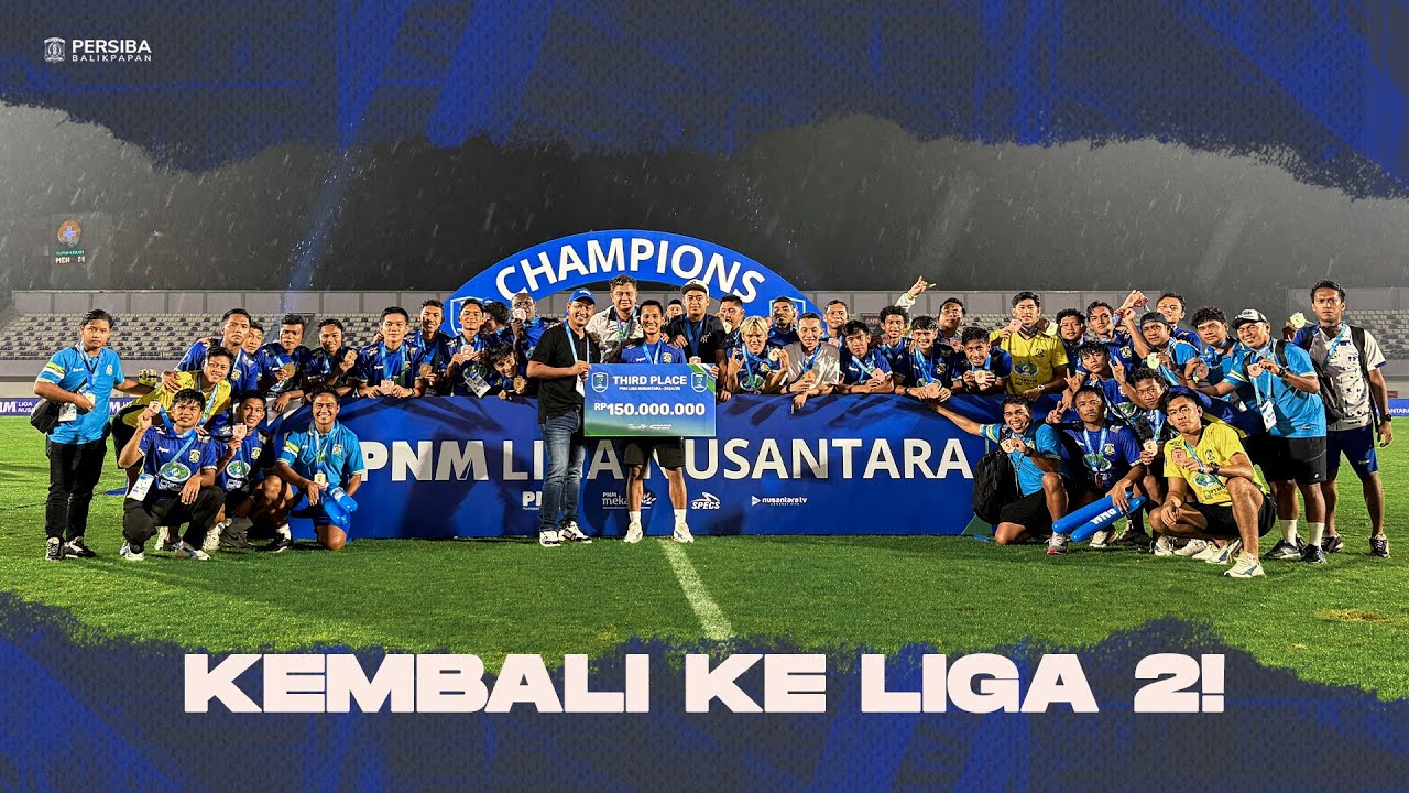 #BehindTheMatch: KEMBALI KE LIGA 2! | PNM LIGA NUSANTARA