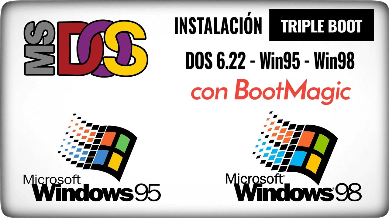 Cómo hacer una instalación triple boot con Boot Magic: MS-DOS 6.22, Windows 95 y Windows 98.