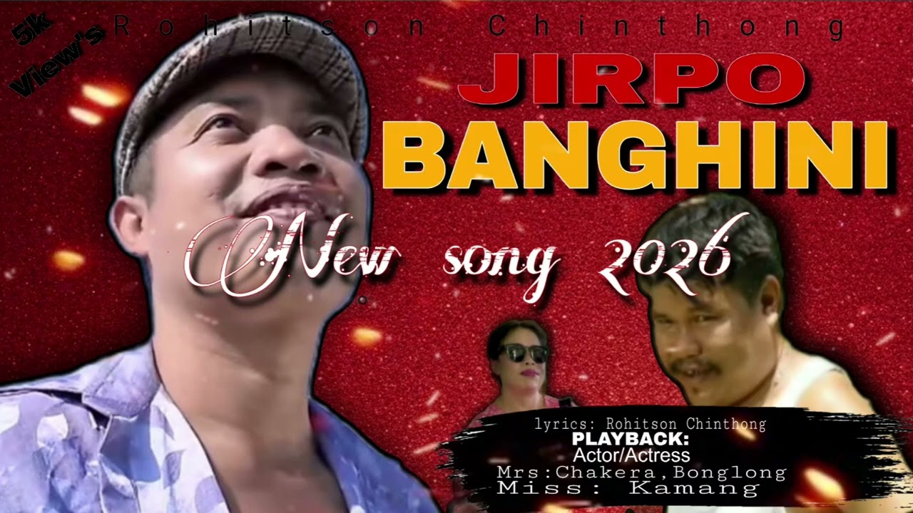 JIRPO _ BANGHINI _NEW_RELEASE_KARBI_SONG_2026🥰🎧@wienofficial195@Rohitson195z  
