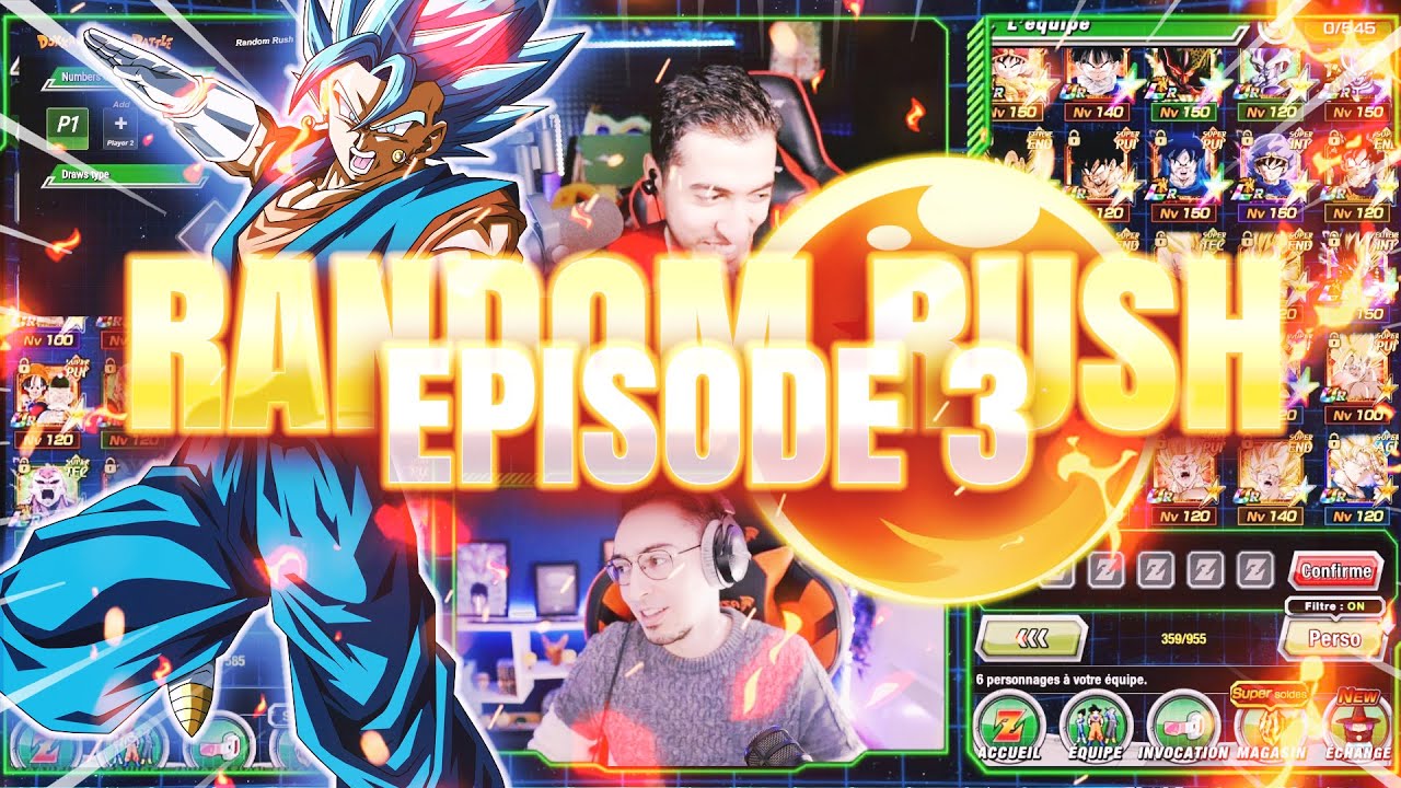 RANDOM RUSH ÉPISODE 3 VS LILIAN31 ! EPISODE 2 BIENTOT DISPO | DBZ DOKKAN BATTLE