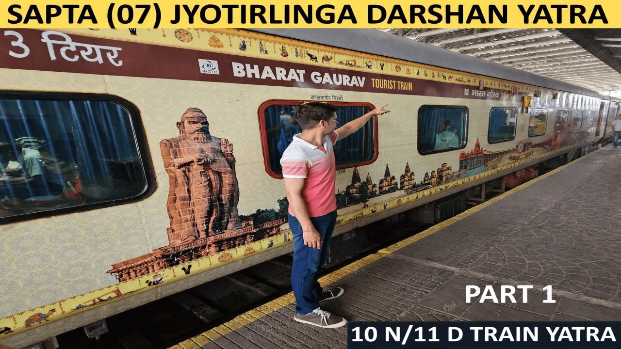 SAPTA (07) JYOTIRLINGA DARSHAN  TRAIN YATRA  PART 1 | IRCTC Bharat Gaurav Yatra Tour 2026