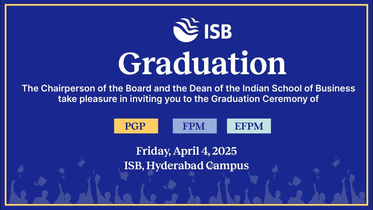 ISB Graduation of PGP Co ‘25, FPM and EFPM | Hyderabad campus