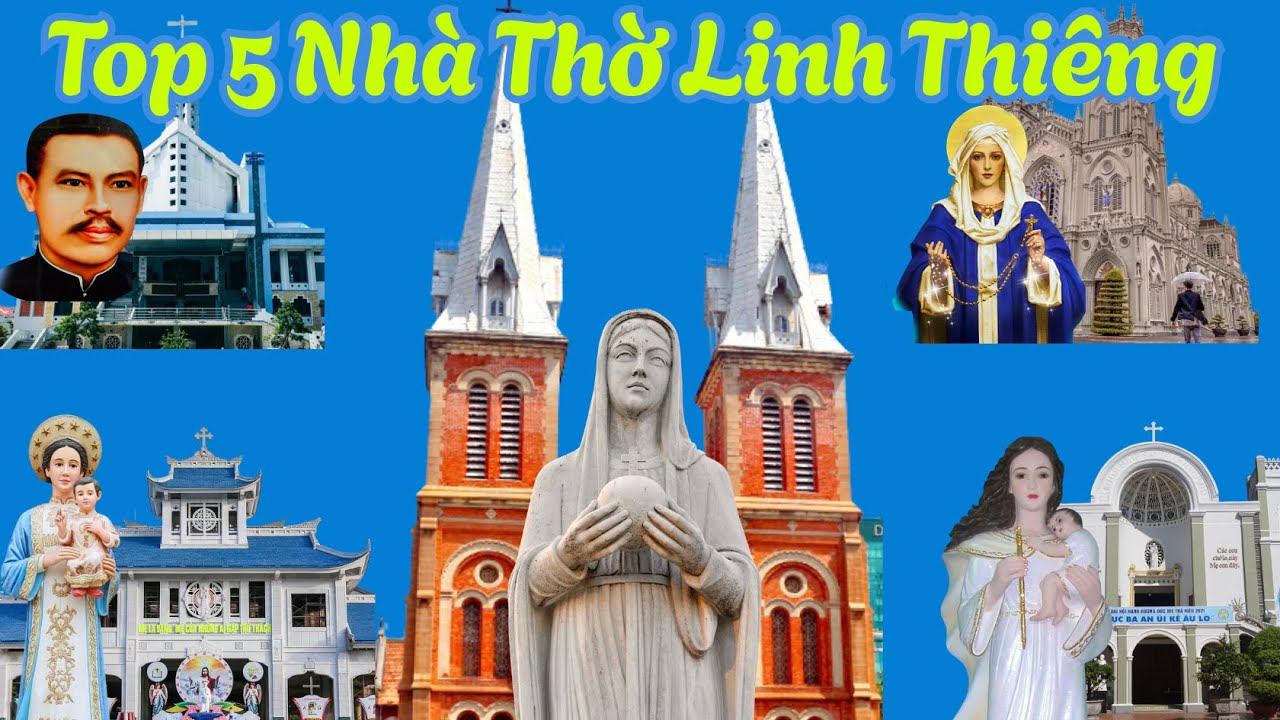 Top 5 Nhà Thờ Có Nhiều Phép Lạ Nhất Việt Nam