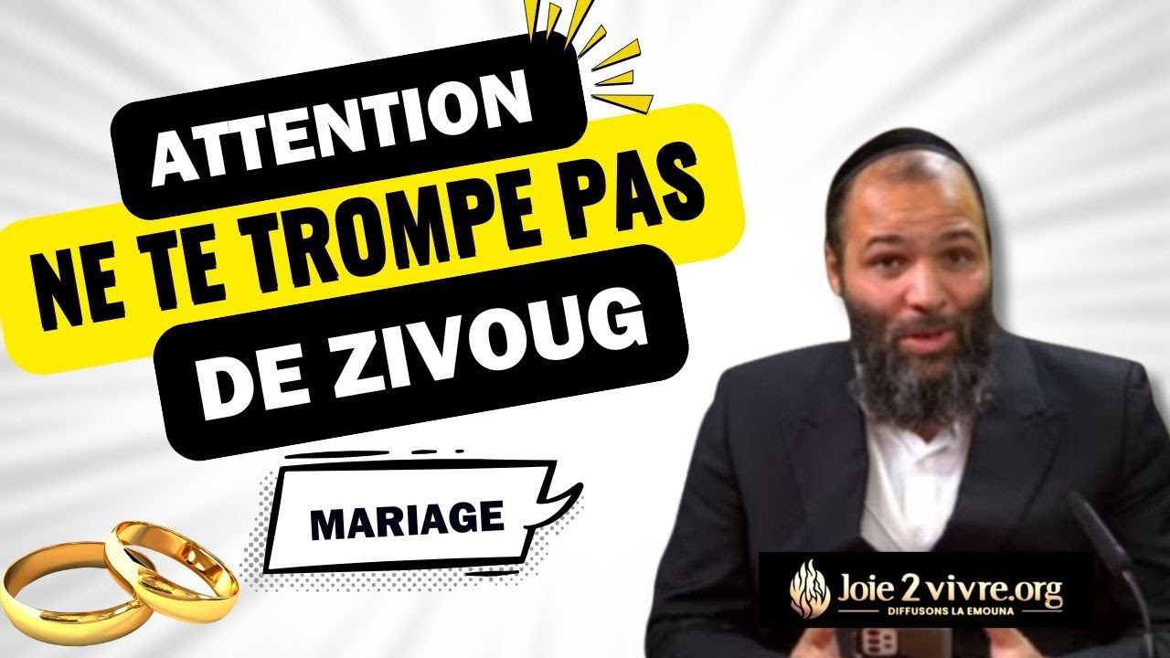 Comment ne pas se tromper avec la mauvaise personne ? Rav Liberato