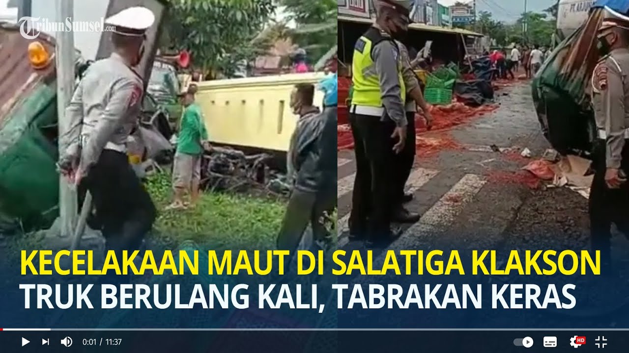 Kecelakaan Maut di Salatiga, Klakson Truk Berulang Kali, lalu Terjadi Tabrakan Keras