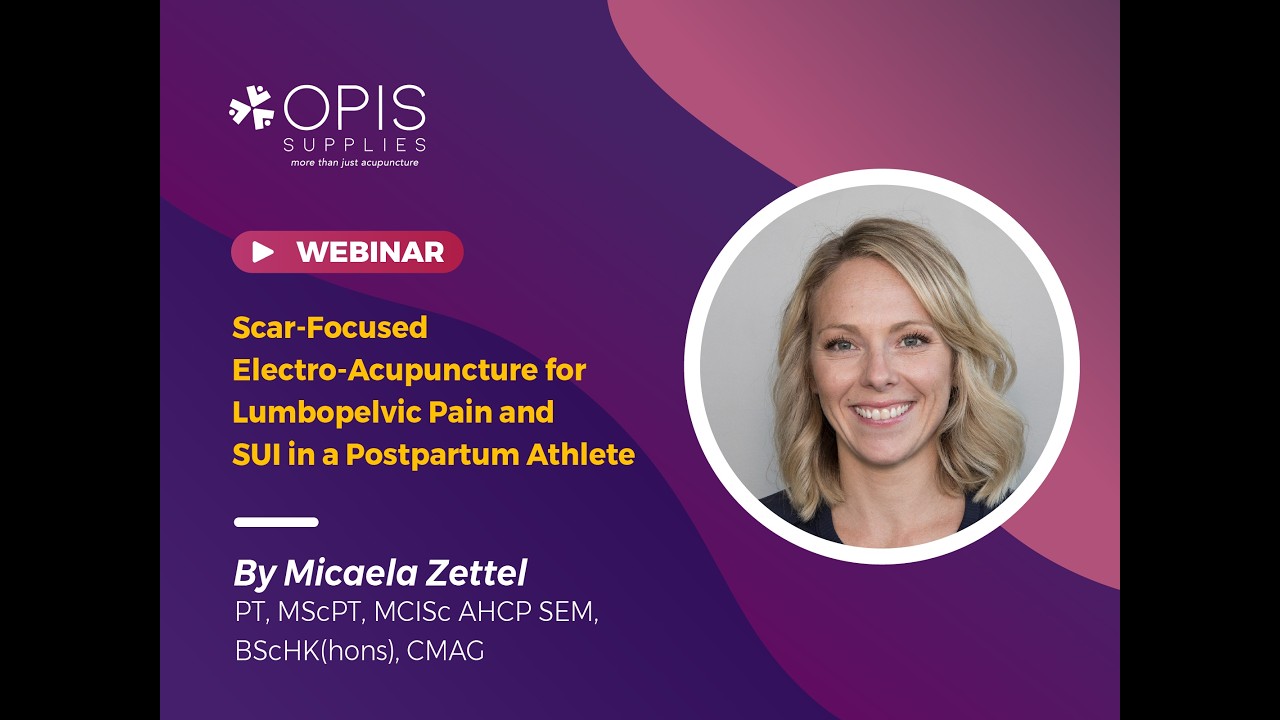 Scar-Focused Electro-Acupuncture for Lumbopelvic Pain & SUI in a Postpartum Athlete