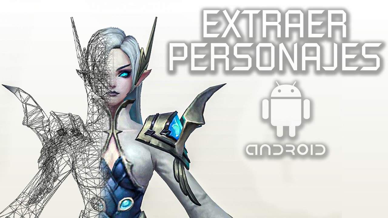 22 - Cómo extraer personajes de los juegos de Android