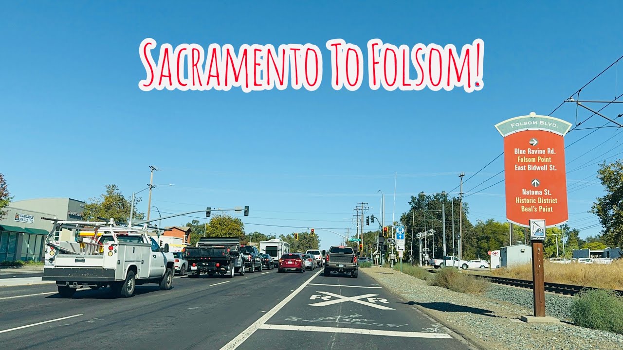 SACRAMENTO TO FOLSOM CALIFORNIA DRIVE!