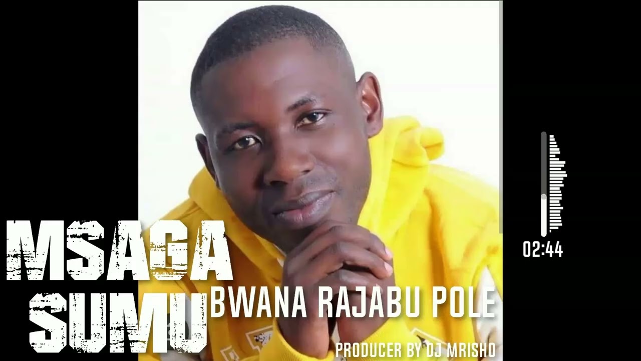 Msaga sumu Bwana Rajabu