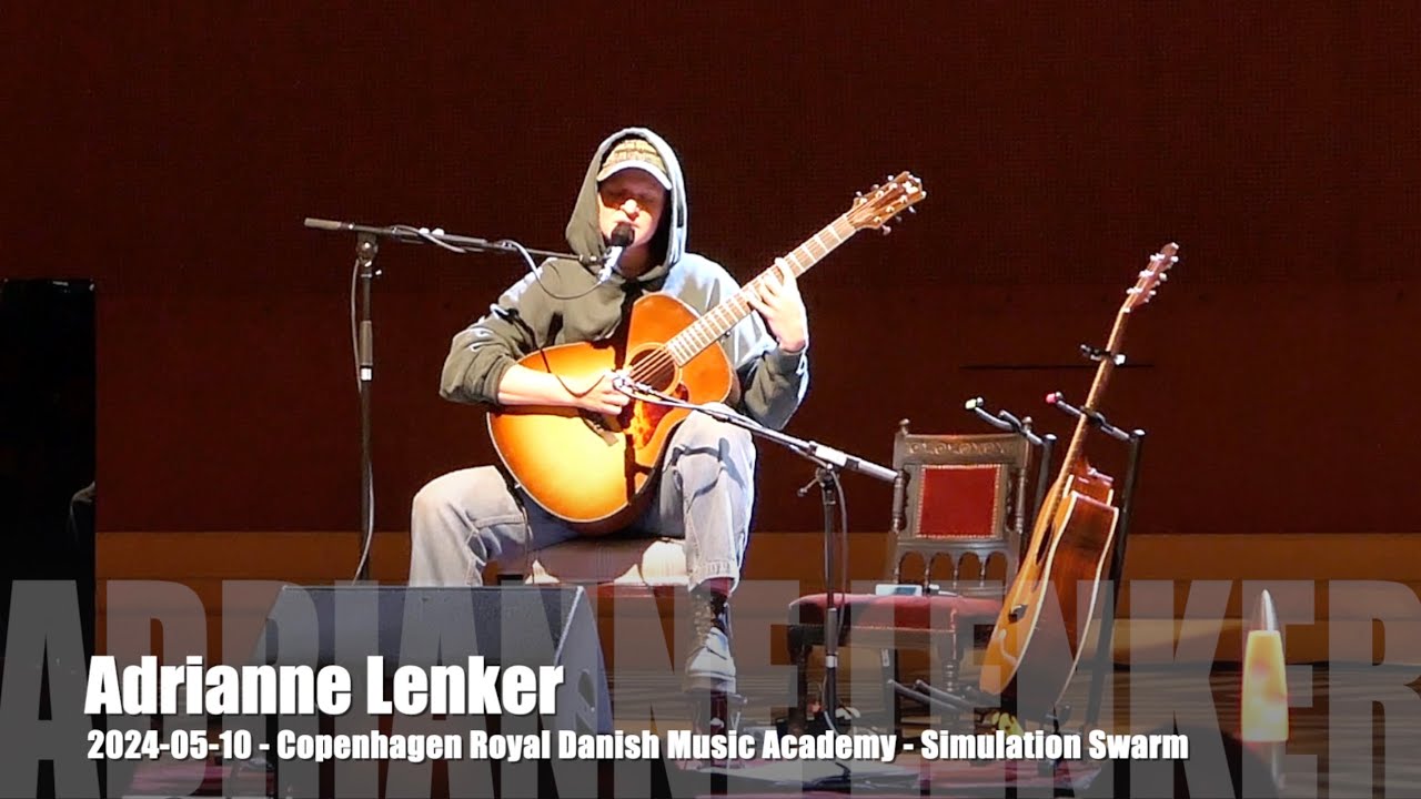 Adrianne Lenker - Simulation Swarm - 2024-05-10 - Copenhagen Royal Danish Music Academy, DK