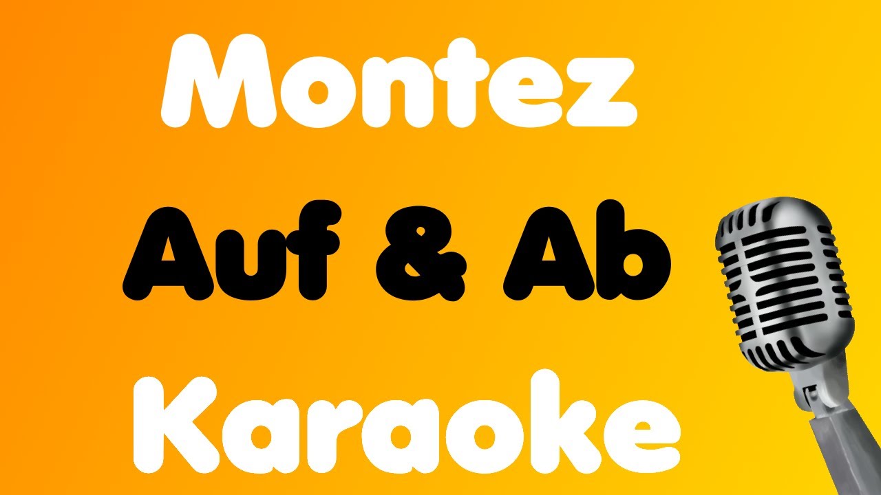 Montez &bull; Auf & Ab &bull; Karaoke
