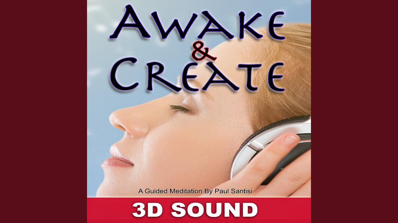 3d Sound Guided Meditation Awake & Create
