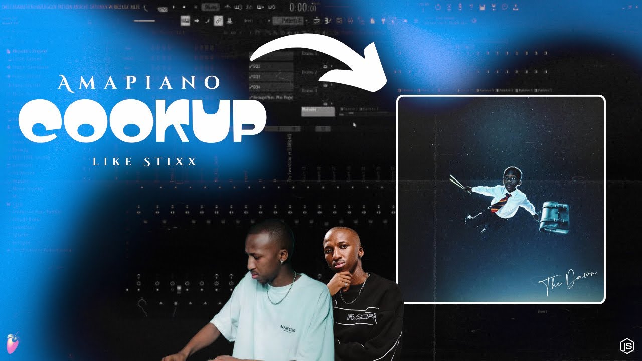AMAPIANO COOKUP: Like STIXX | THE DAWN | AMAPIANO TUTORIAL 