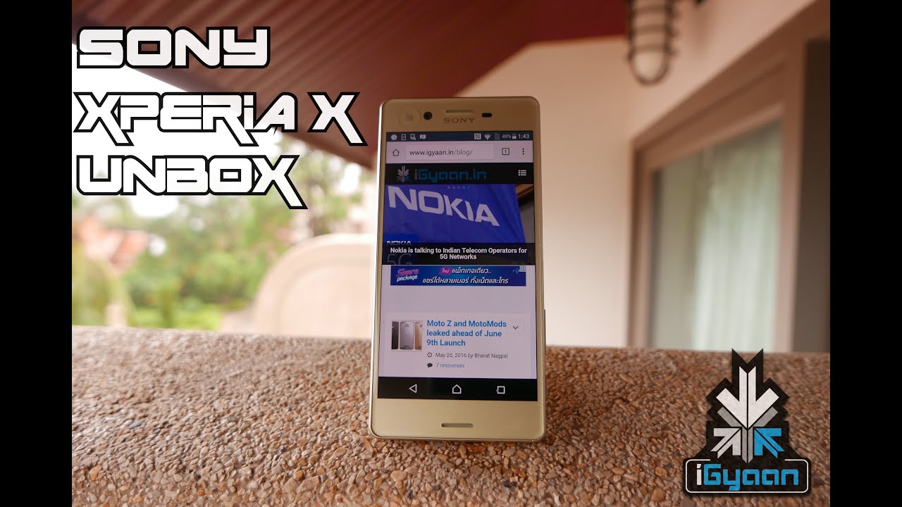 Sony Xperia X Unboxing and Hands on Impressions - iGyaan