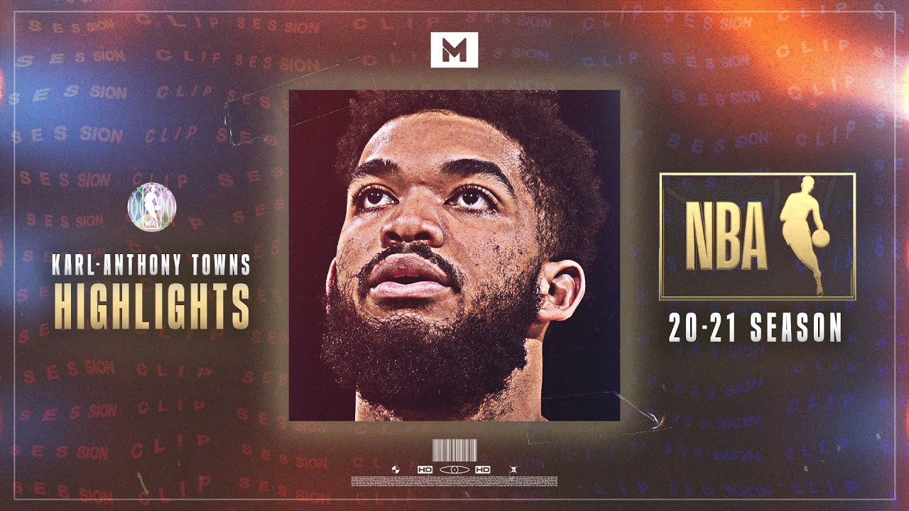 Karl-Anthony Towns 🐺 BEST 2021 Highlights | CLIP SESSION