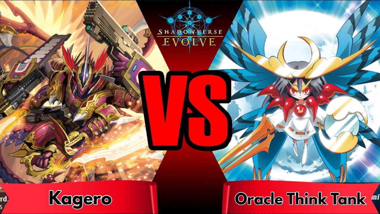 Shadowverse Evolve: Kagero VS Oracle Think Tank (September 2025 Format)