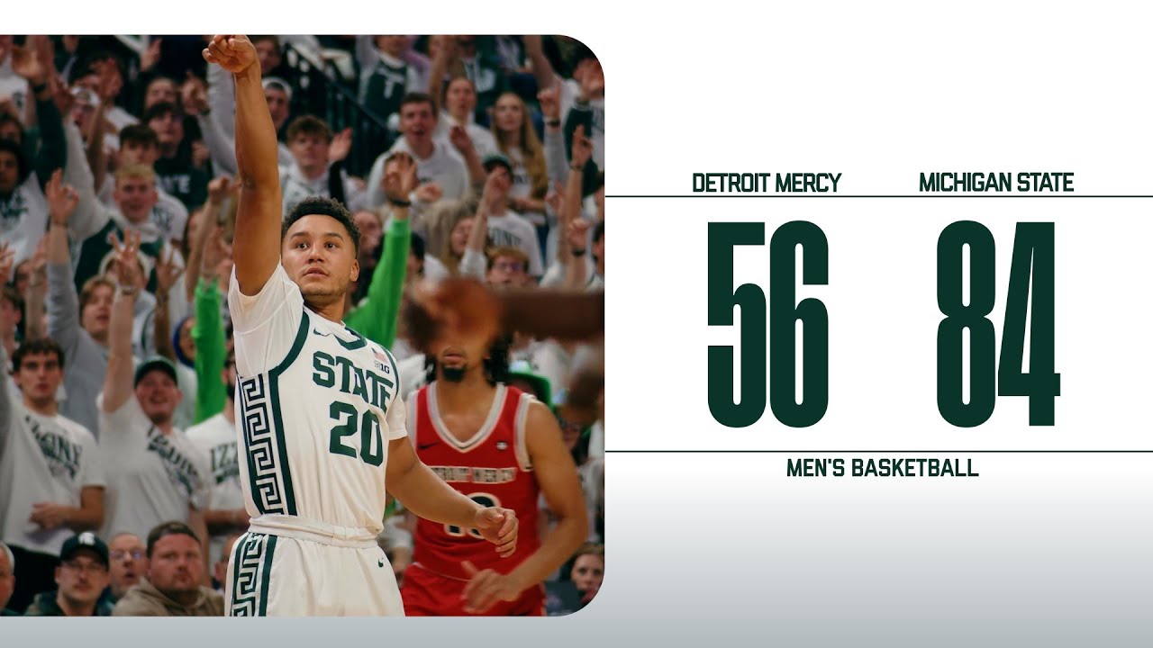 #17 Michigan State Men's Basketball vs Detroit Mercy | Cinematic Highlights | Nov. 21, 2025
