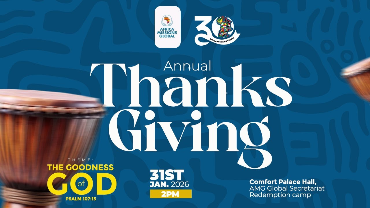 AFRICA MISSIONS GLOBAL THANKSGIVING & DONORS APPRECIATION DAY