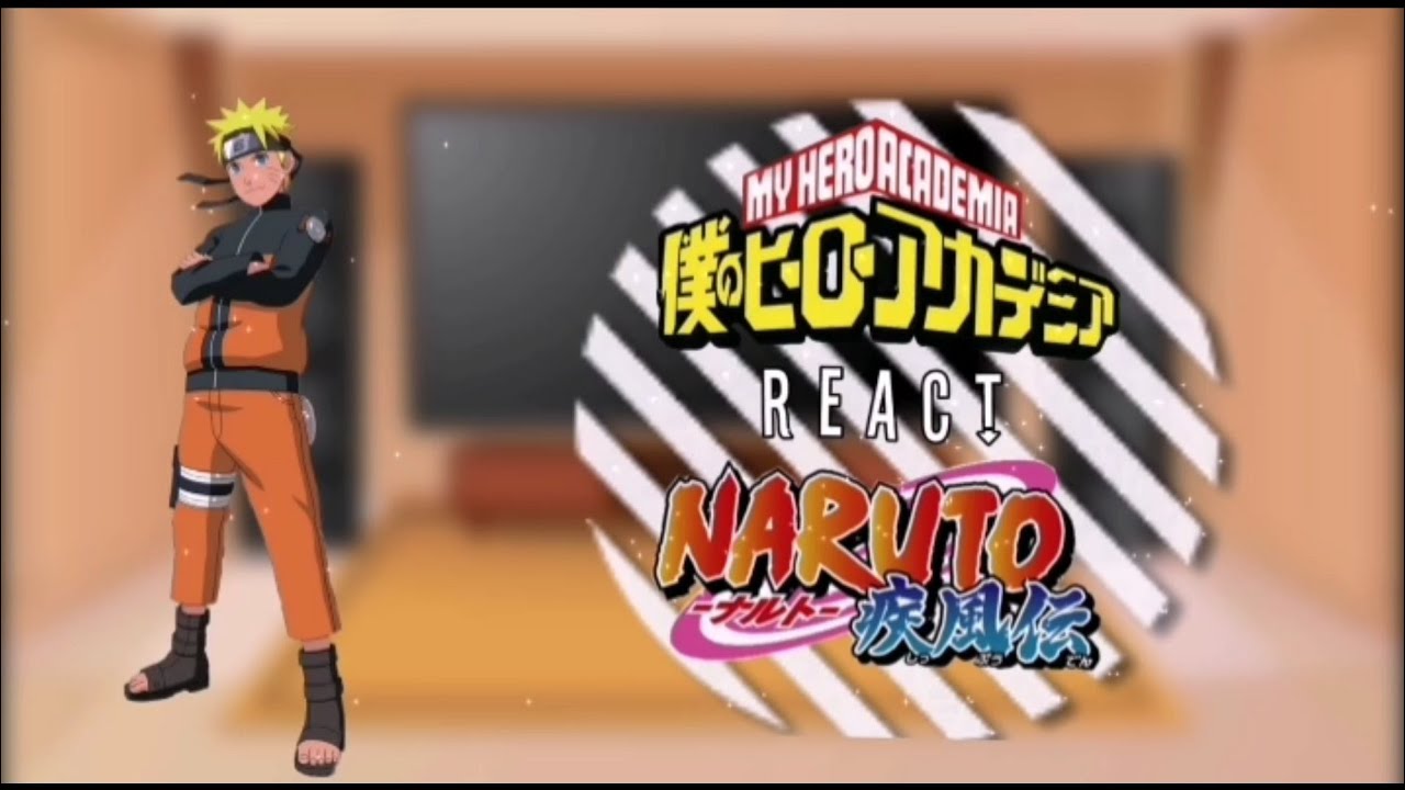🍥🧡Mha react to Naruto 🧡🍥 •Swkiwi•