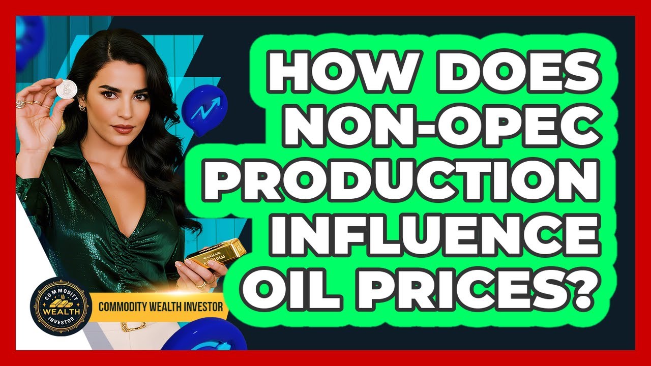 How Does Non-OPEC Production Influence Oil Prices?