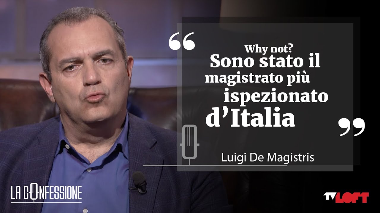 Why not, De Magistris: 
