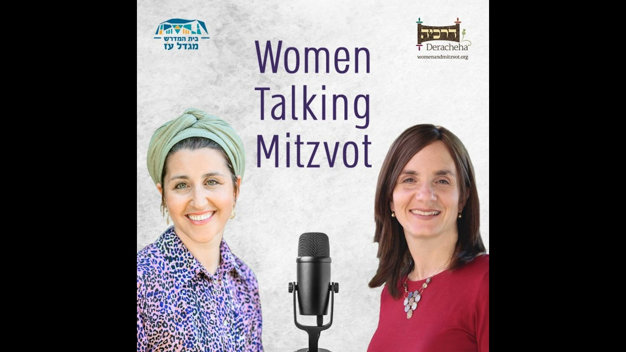 #1 : Why Women Should Talk Mitzvot
