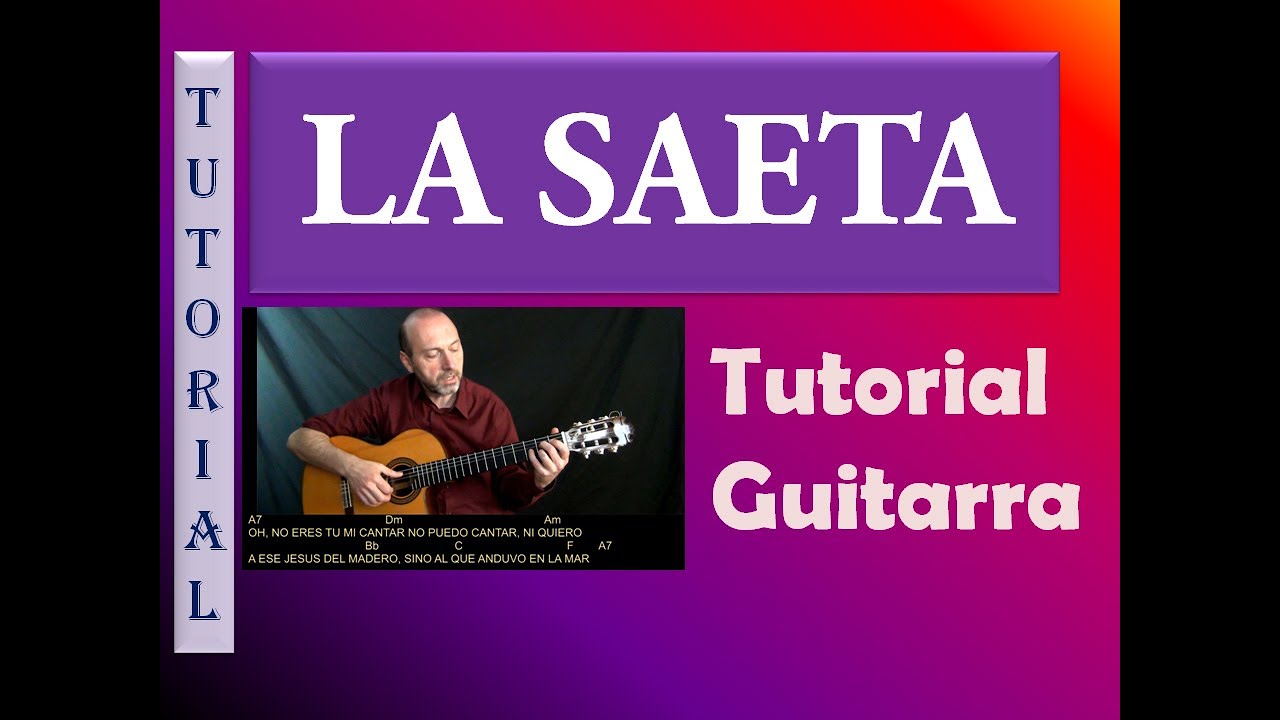 ✝️  LA SAETA  🎸  Guitarra Tutorial MACHADO SERRAT