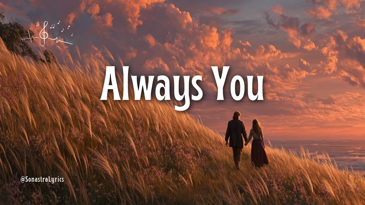 Always You | Heartfelt Country Love Ballad (Official Lyric Video)