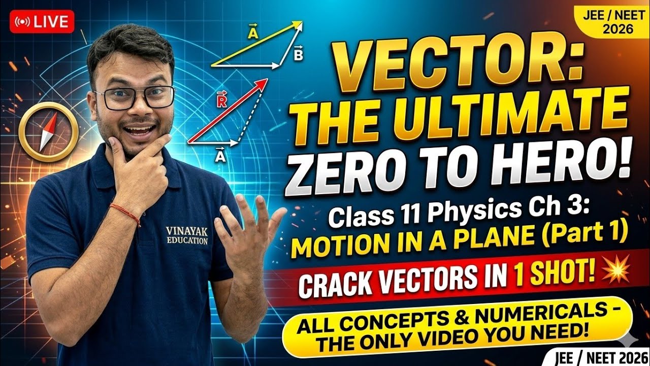Class 11 Physics | Motion in a Plane: VECTOR Part 1 | Full Concepts & Tricks by ashutosh sir