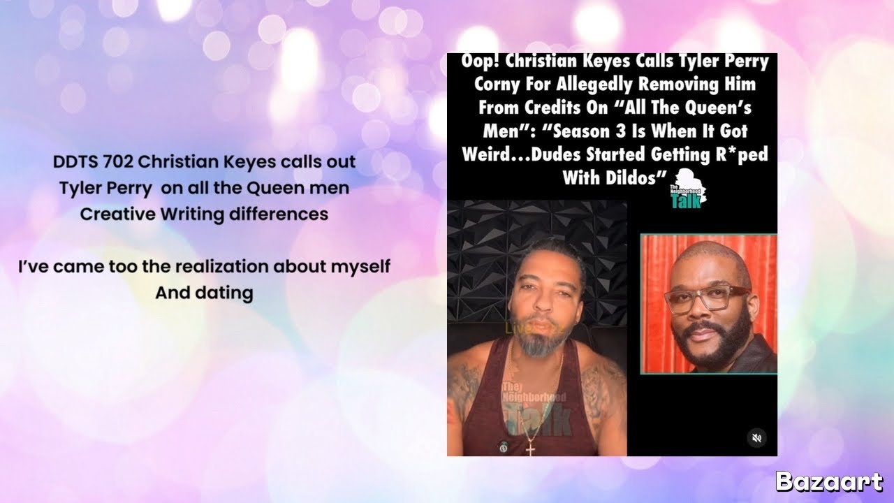 DDTS 702 Christen Keyes calls out Tyler Perry my opinion I came to a realization about dating