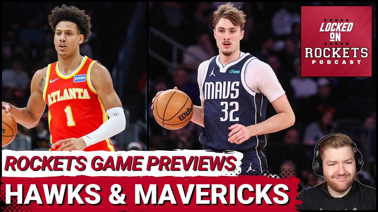 Houston Rockets Game PREVIEWS: Hawks & Mavericks | Amen Vs Johnson, Kevin Durant Vs Cooper Flagg