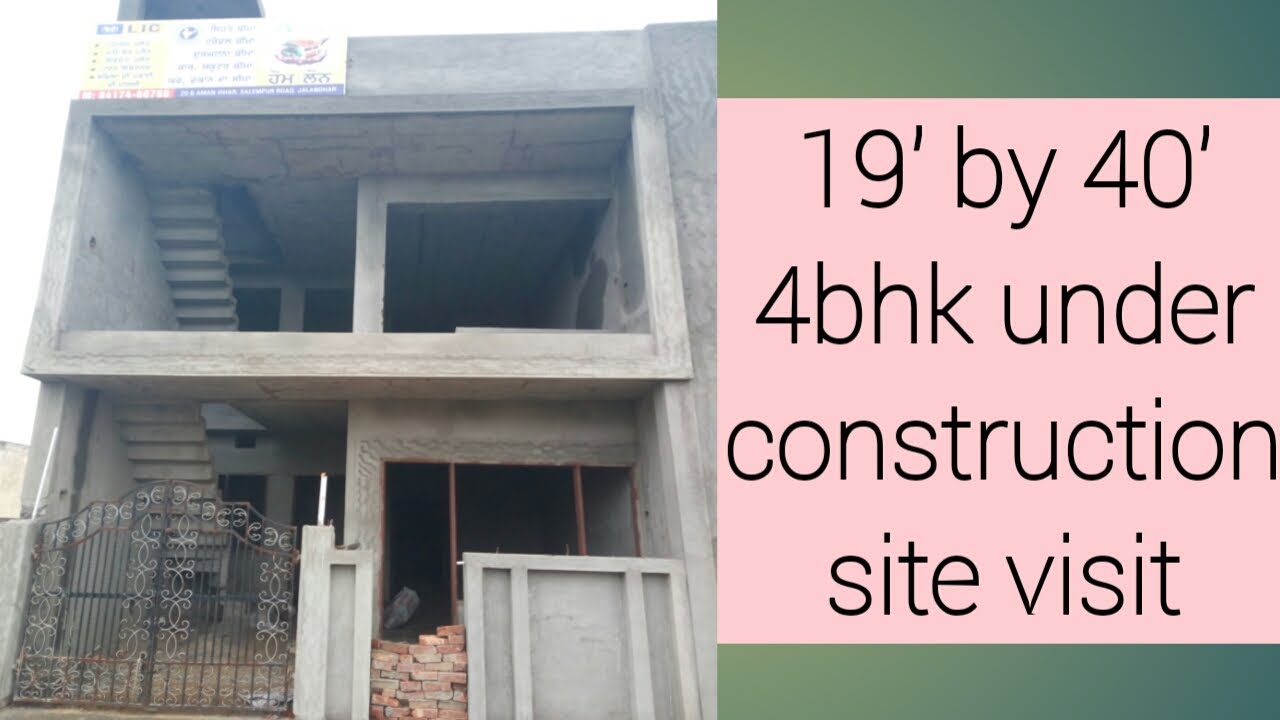 19' by 40' 4bhk under construction site visit