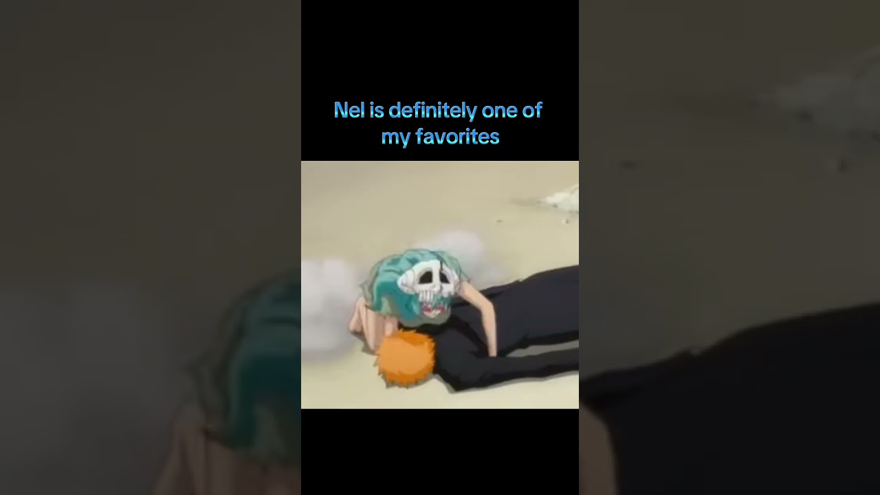 Nel and Ichigo Best Friends For Life 💚#bleachanime #ichigo #nel #rukia #anime