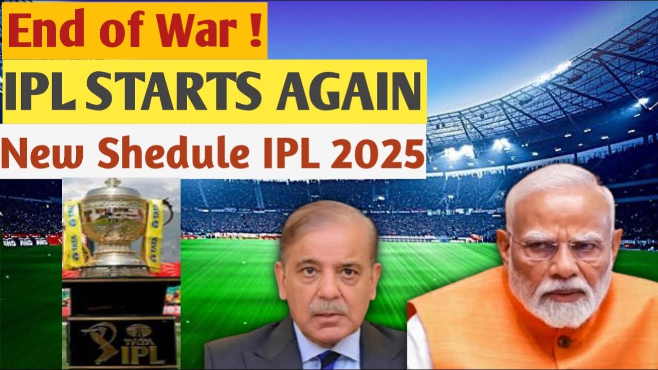 IPL 2025 Restart News: India vs Pakistan Tension Ends, Cricket Returns