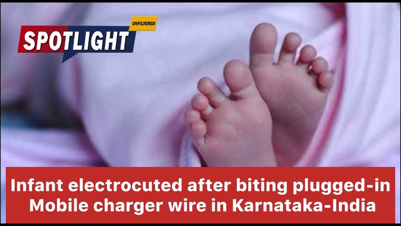 Eight-month-old baby dies of electric shock after it bites mobile charger cable in India