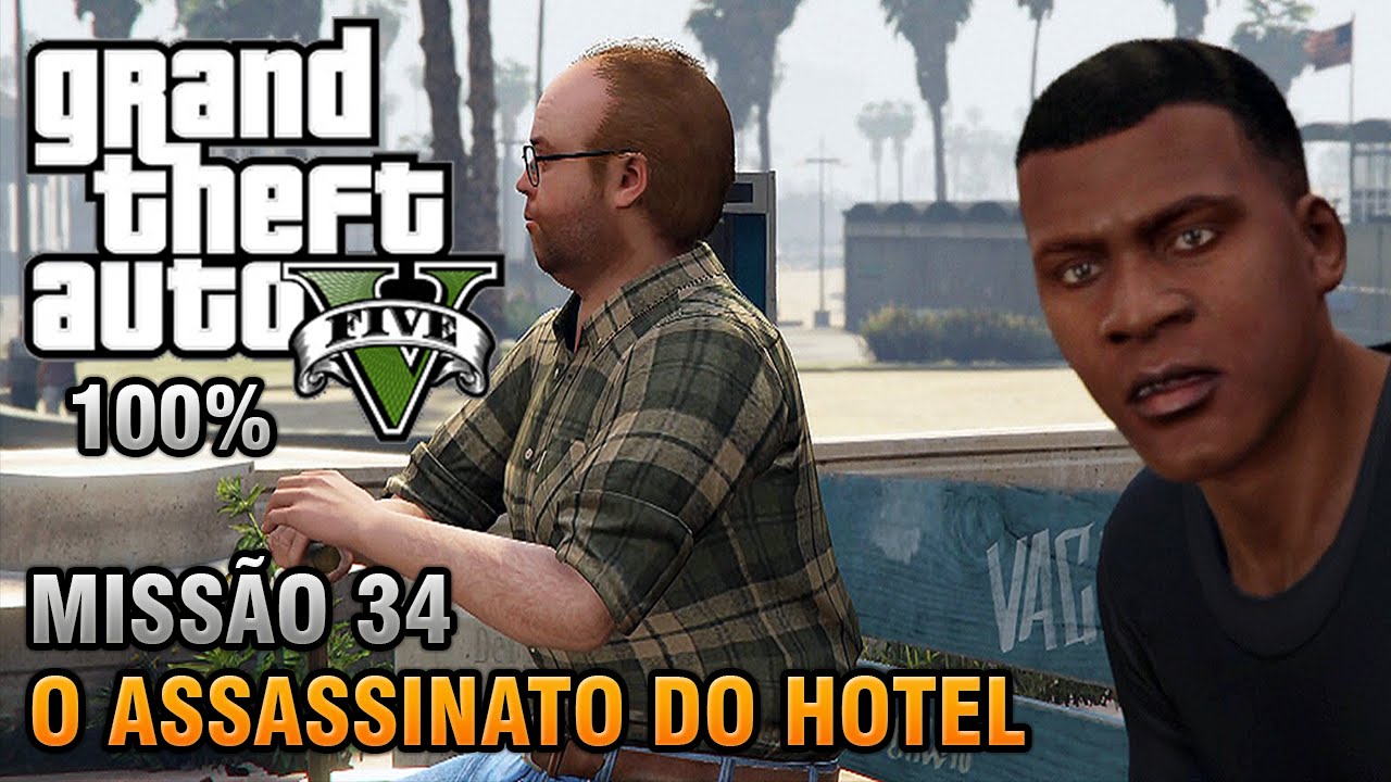 GTA V — Миссия 34 — Убийство в отеле (100% прохождение на золото)