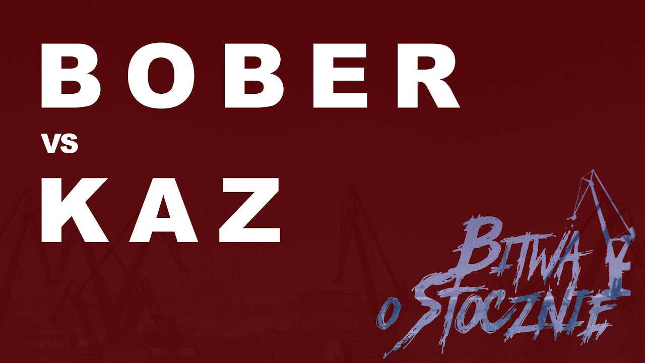 Bober 🆚 Kaz 🎤 Bitwa o Stocznię (freestyle rap battle)