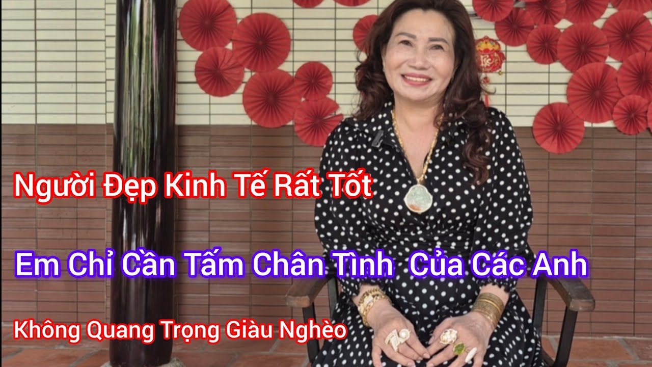#130,  Người Đẹp Kinh Tế Rất Tốt,  Em Chỉ Cần Tấm Chân Tình Của Các Anh,  Nghèo Cũng Được 