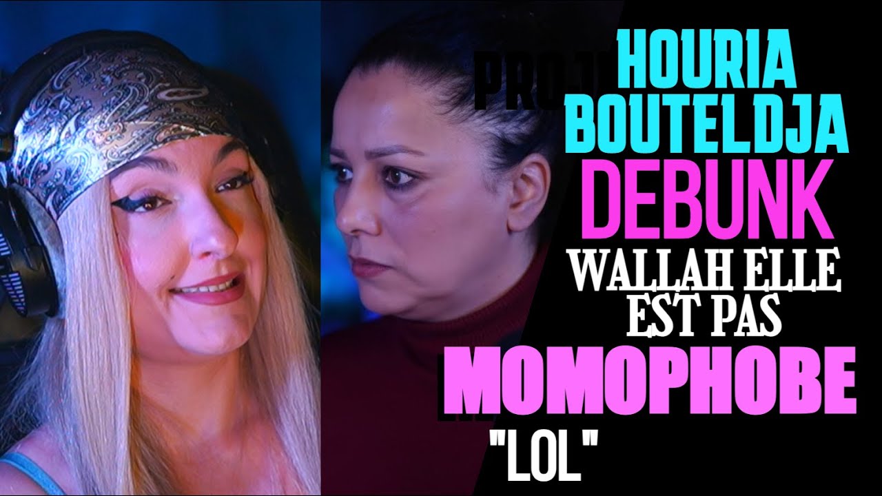Houria Bouteldja ou l'H0M0PHOBIE SOFT : Je la DEBUNK