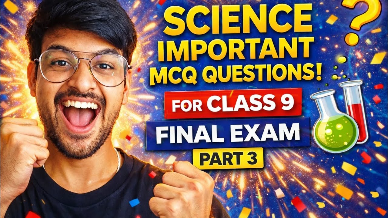 Class 9 science important MCQ questions from an exam point of view. (2026)