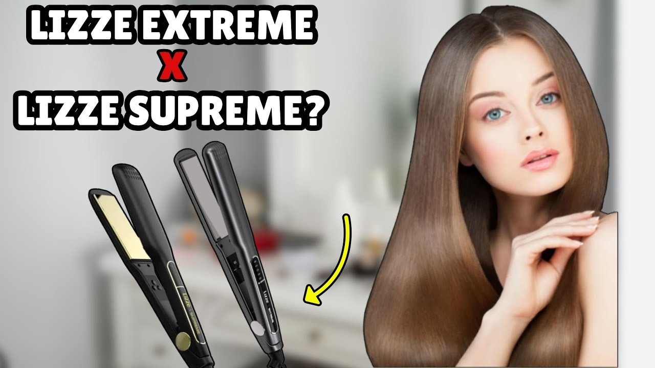 QUAL A MELHOR CHAPINHA PARA PROGRESSIVA: LIZZE EXTREME OU LIZZE SUPREME? | Prancha Alisadora Lizze
