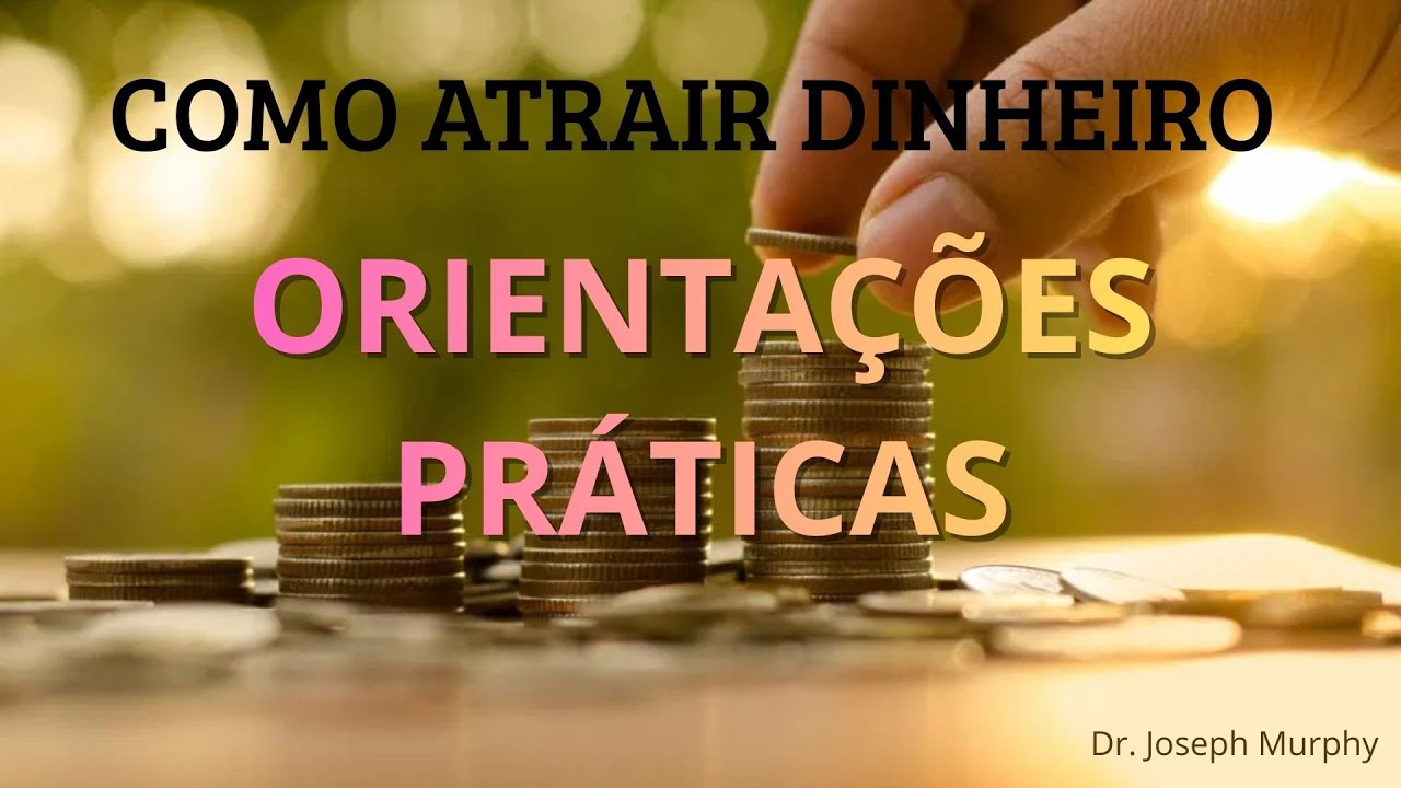 COMO ATRAIR DINHEIRO
