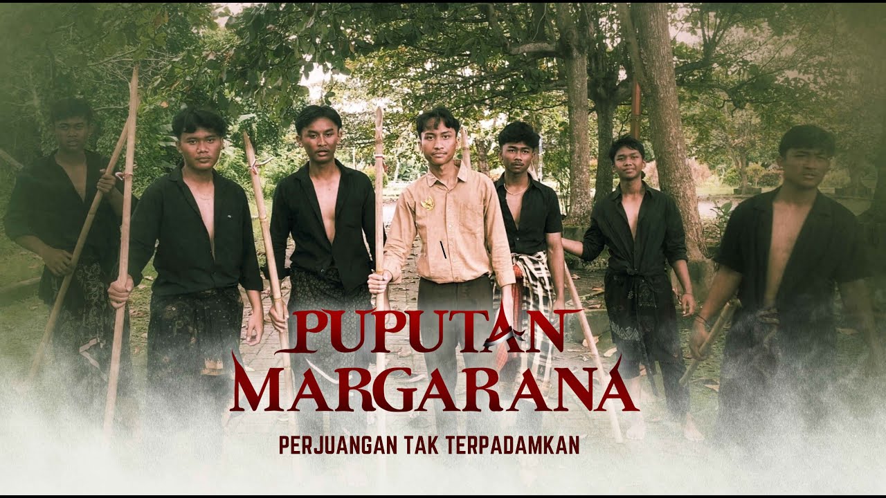 PUPUTAN MARGARANA: PERJUANGAN TAK TERPADAMKAN - UJIAN PRAKTEK DRAMA PPKN KELAS XII D4