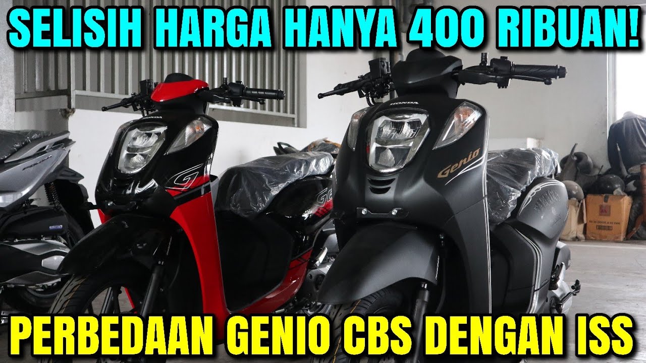 KOMPARASI HONDA GENIO CBS DENGAN GENIO CBS ISS