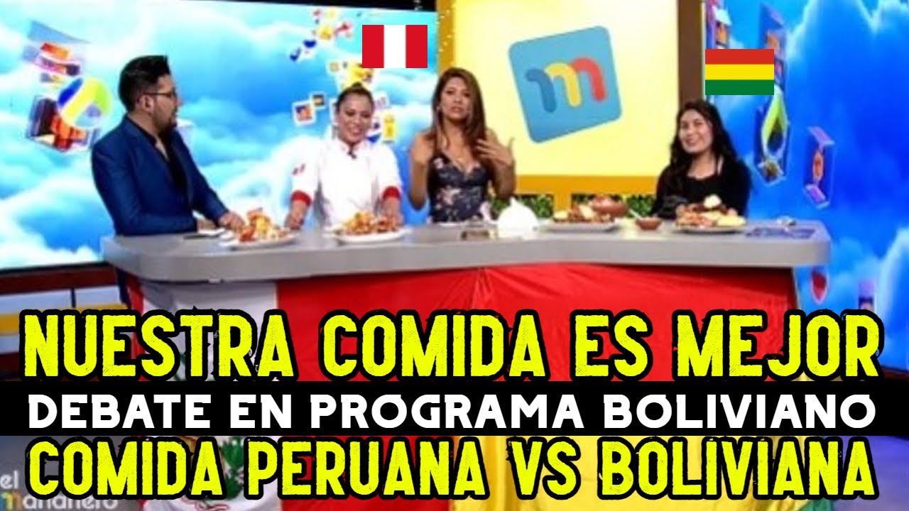 ¡CANDENTE! PROGRAMA BOLIVIANO COMPARA comida PERUANA y BOLIVIANA en candente DEBATE en VIVO