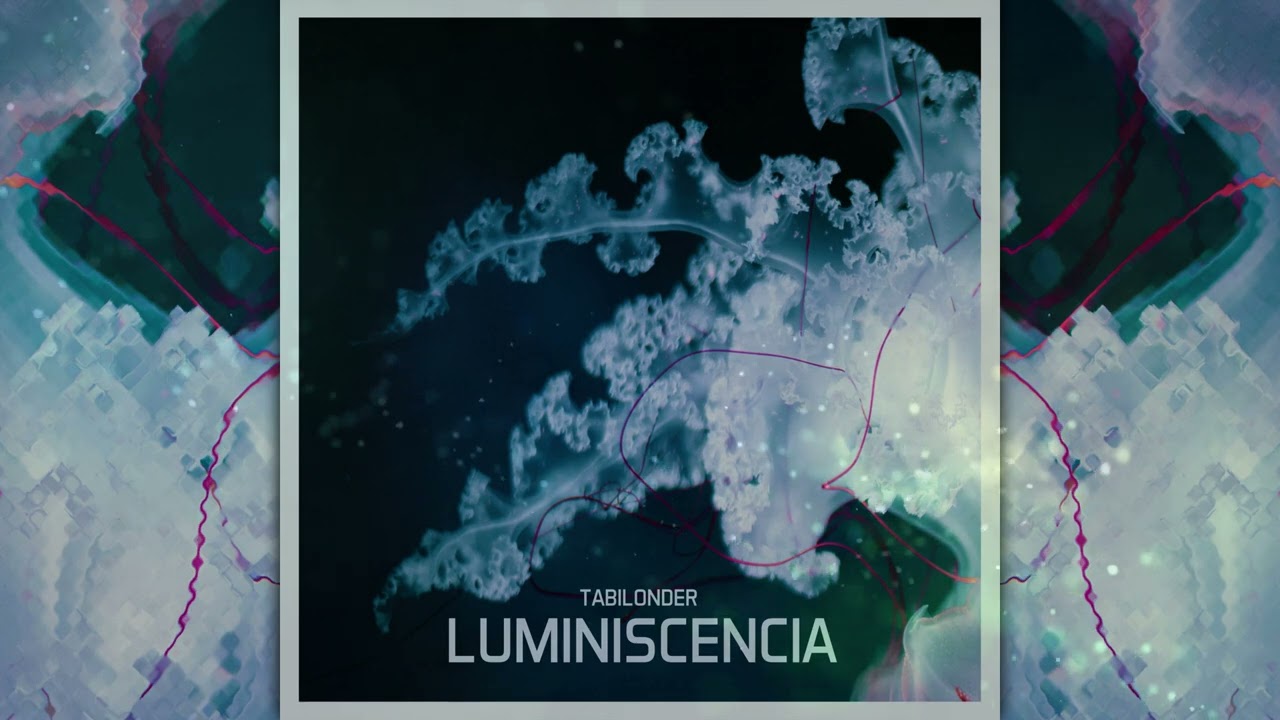 Tabilonder - Luminiscencia [Full Album]