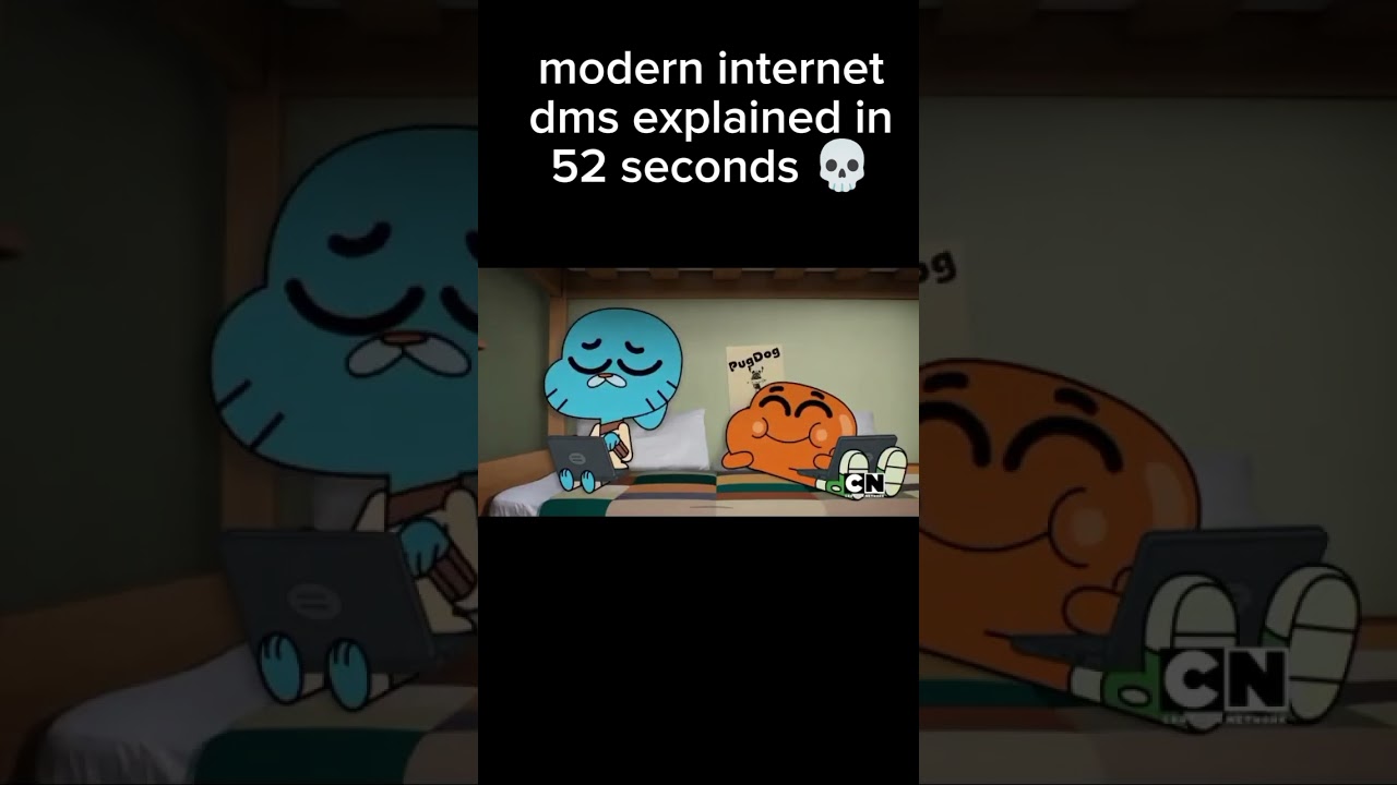 Modern Internet dms explained in 52 seconds 💀 #shorts #fyp #gumball #theamazingworldofgumball #memes