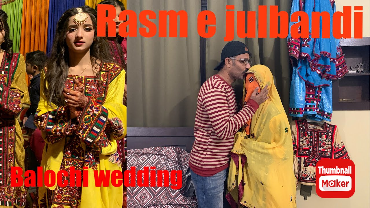 Rasm e julbandi and wedding song