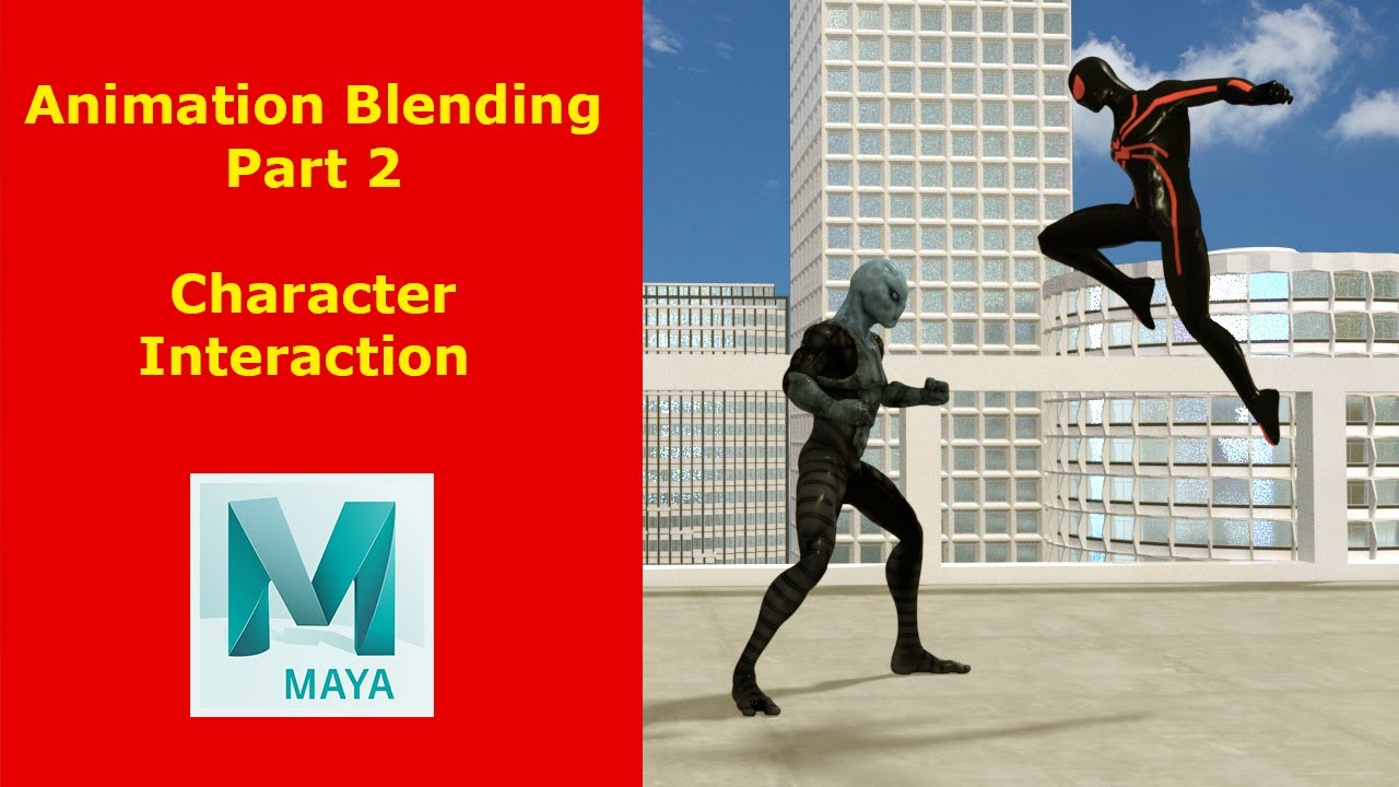 ِAnimation Blending P2 | ( Maya 2020 ) | تفاعل الشخصيتين في مايا