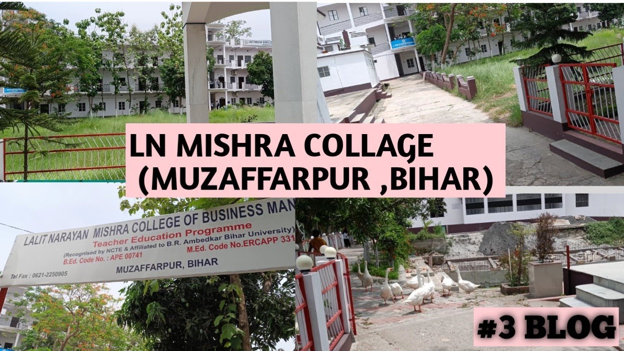 Tour to LN MISHRA COLLEGE OF BUSINESS MANAGEMENT, Muzaffarpur,Bihar#ln_mishra_college
